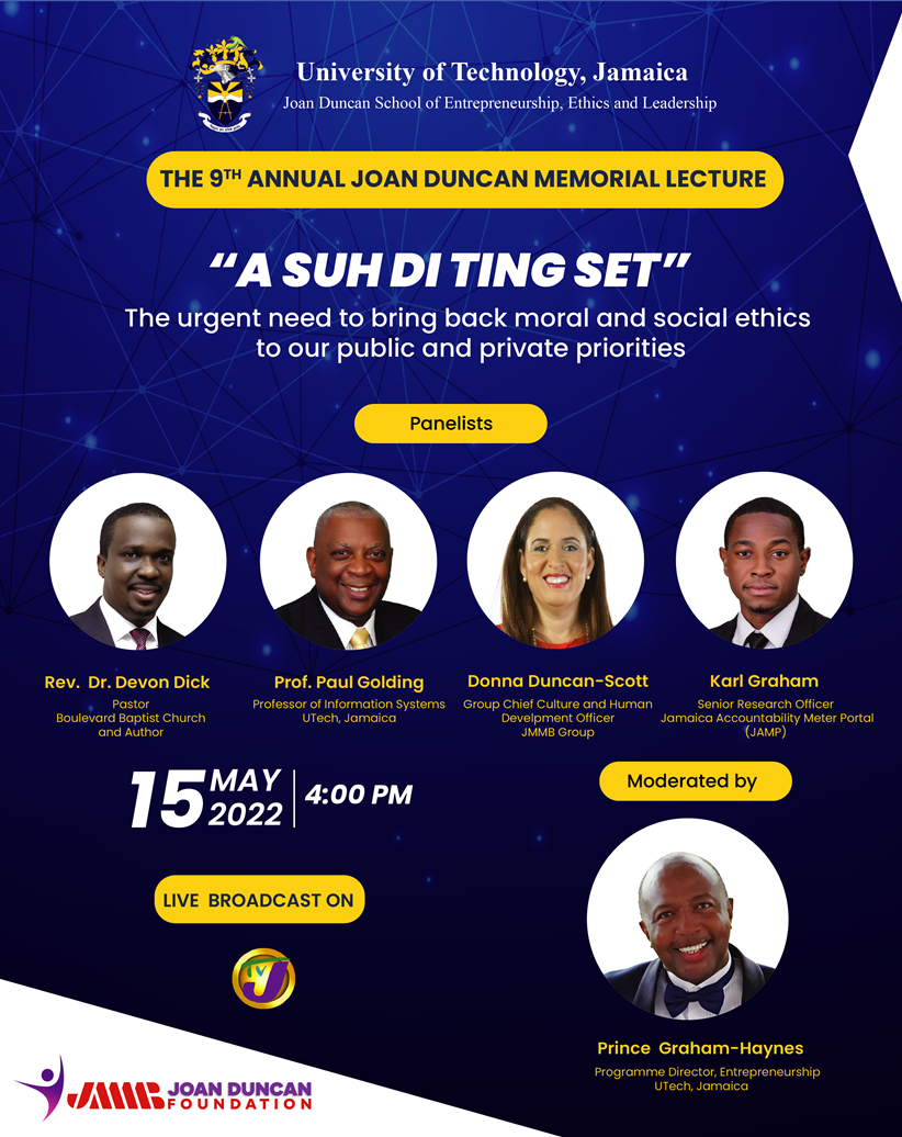 9th Annual  UTech, Jamaica/JMMB Joan Duncan Memorial Lecture to Examine Moral and Social Ethics in Jamaica 